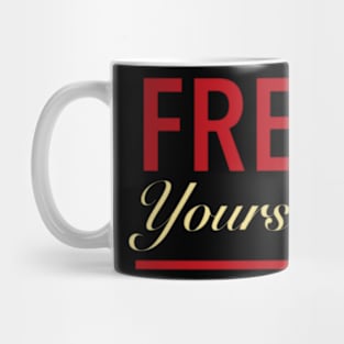 Free yourself Mug